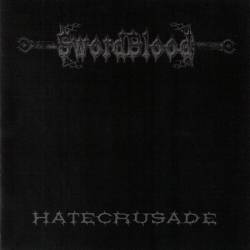 Swordblood : Hatecrusade