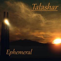 Talashar : Ephemeral