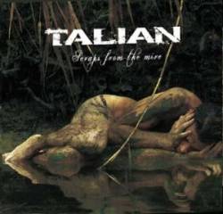 Talian : Scraps from the Mire