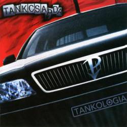 Tankcsapda : Tankologia