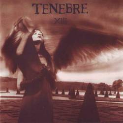 Tenebre (SWE) : XIII