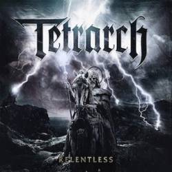 Tetrarch : Relentless