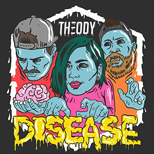 Theody : Disease