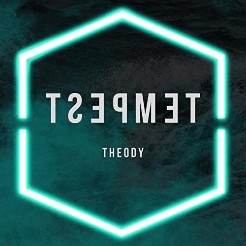 Theody : Tempest