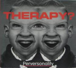 Therapy : perversonality