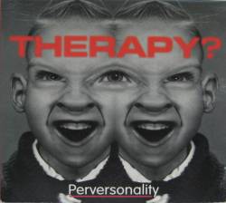 Therapy : perversonality