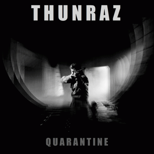Thunraz : Quarantine