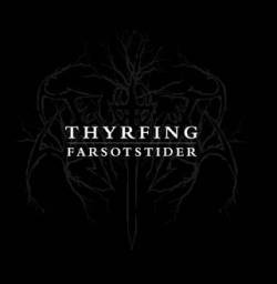 Thyrfing : Farsotstider
