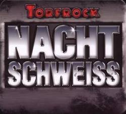 Torfrock : Nachtschweiss