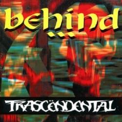 Trascëndental : Behind
