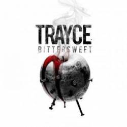 Trayce : Bittersweet