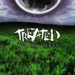 Treated : Atmospheres