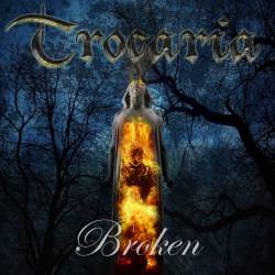 Trocaria : Broken