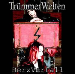 TrümmerWelten : HerzVerfall