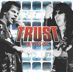 Trust (FRA) : Antisocial (Coffret Holographique), chronique, tracklist, mp3, paroles