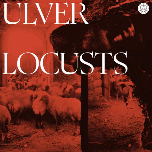 Ulver : Locusts