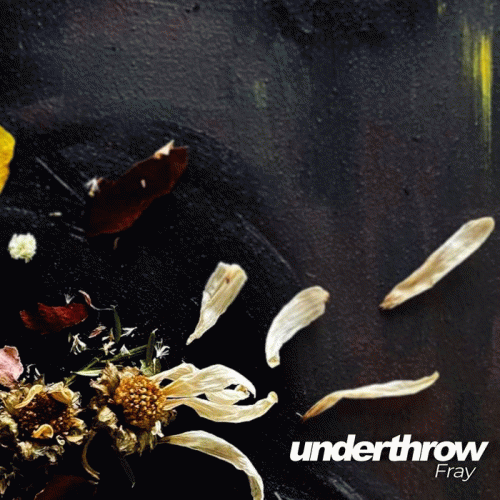 Underthrow : Fray