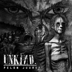 Unkind (FIN) : Pelon Juuret