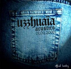 Uzzhuaïa : Acústico