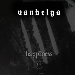 Vanhelga : Happiness