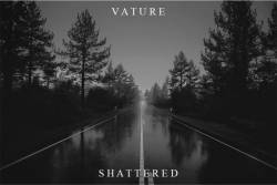 Vature : Shattered
