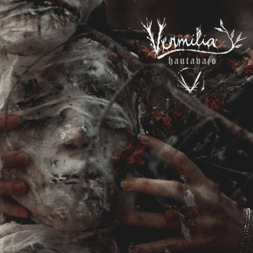 Vermilia : Hautavajo