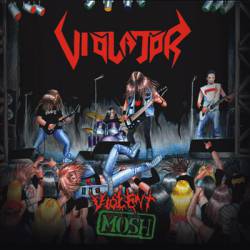 Violator (BRA) : Violent Mosh, chronique, tracklist, mp3, paroles