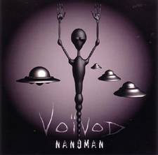 Voïvod : Nanoman
