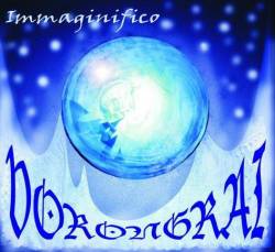 Vorongrai : Immagnifico