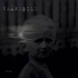 Vrångbild : Trug Vrångbild : Trug