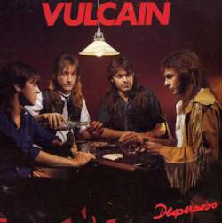 Vulcain : Desperados