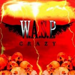 WASP : Crazy