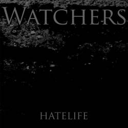 Watchers : Hatelife