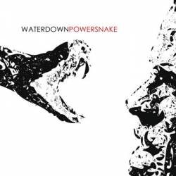 Waterdown : Powersnake
