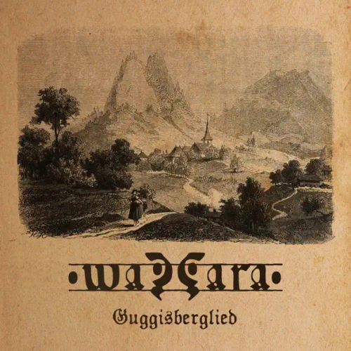 Wazzara : Guggisberglied