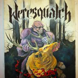 Weresquatch : Weresquatch Weresquatch : Weresquatch