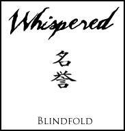 Whispered : Blindfold