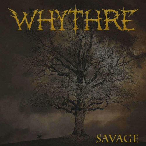 Whythre : Savage
