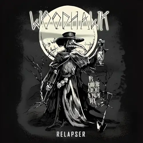 Woodhawk : Relapser