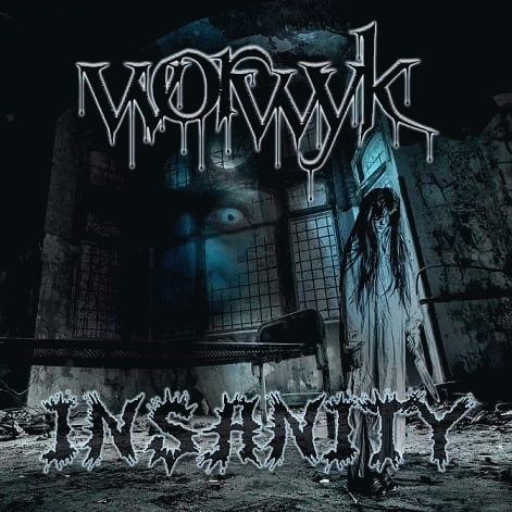 Worwyk : Insanity