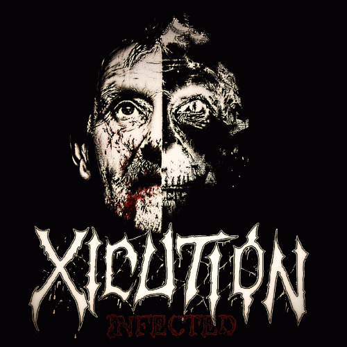 Xicution : Infected