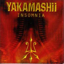 Yakamashii : Insomnia