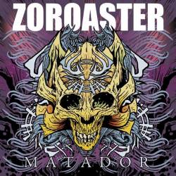 Zoroaster : Matador